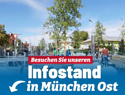 Infostand am 30. Mai ab 16 Uhr in Trudering